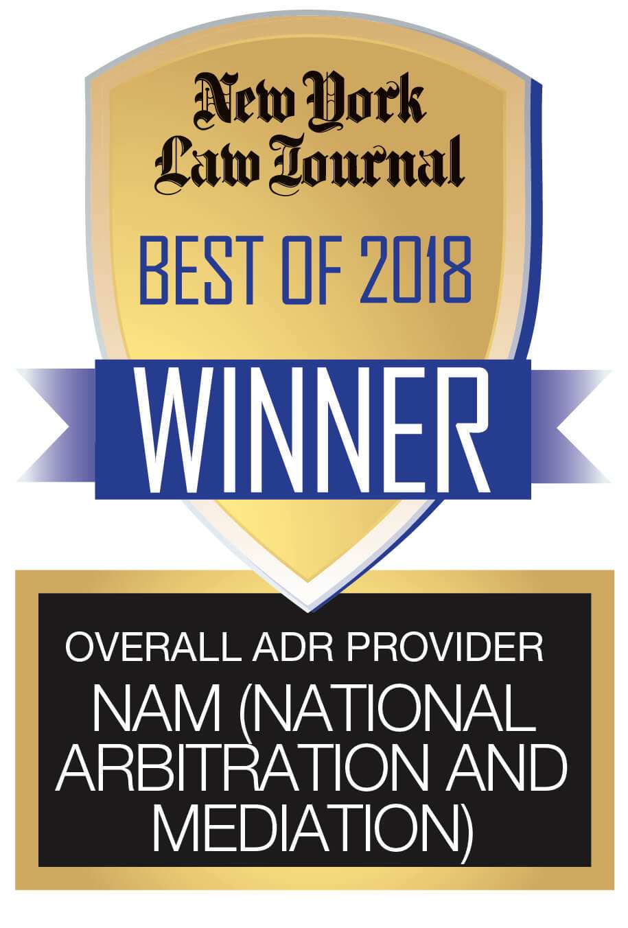 NAM (National Arbitration and Mediation) Badge Best of 2018 Winner Overall ADR Provider New York Law Journal